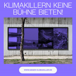 Jetzt unterzeichnen: Klimakillern keine Bühne bieten!